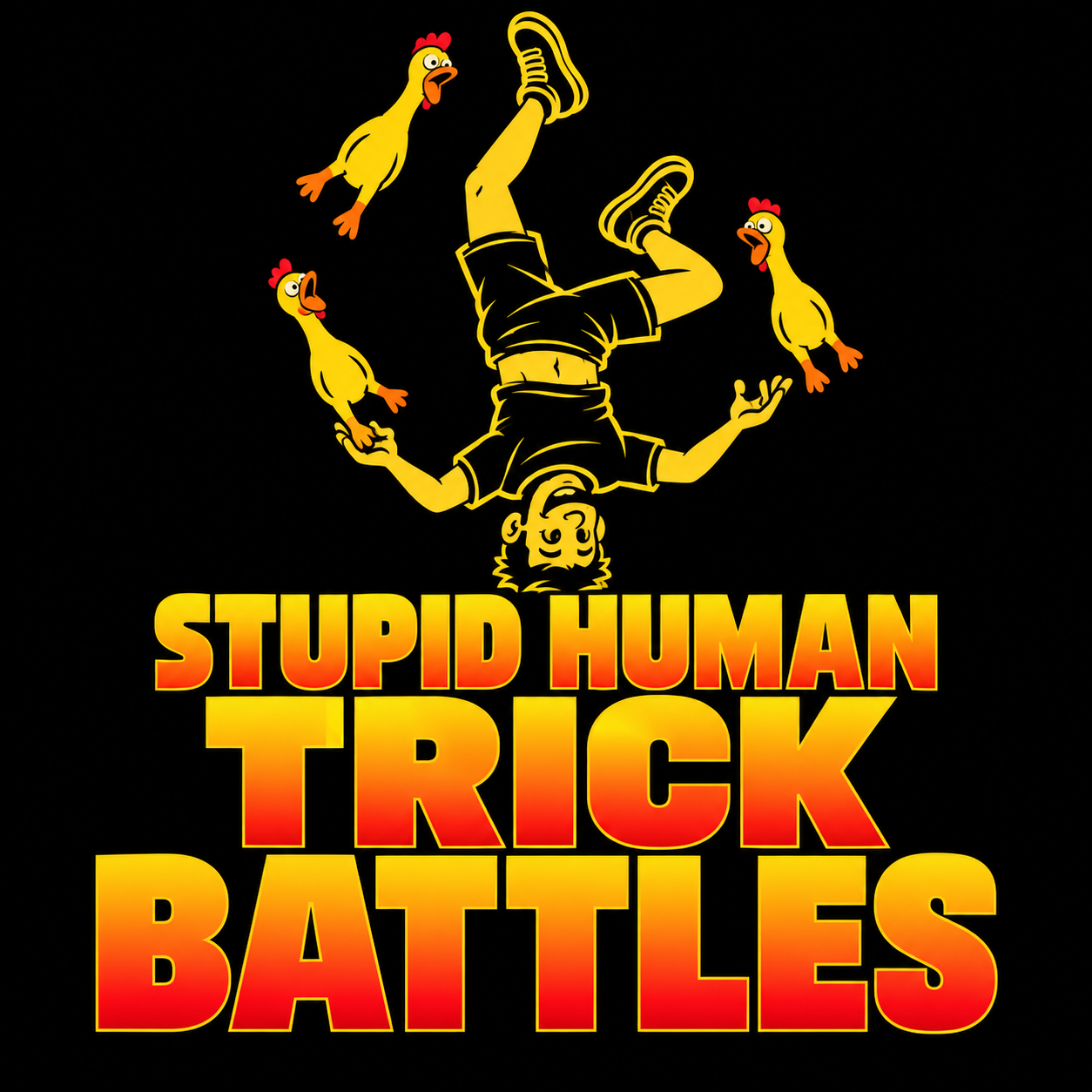 Stupid Human Trick Battles